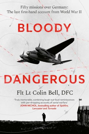 Bloody Dangerous by Colin Bell