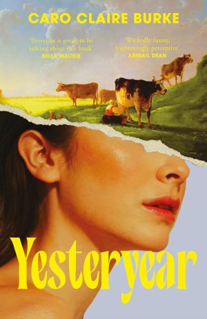 Yesteryear by Caro Claire Burke