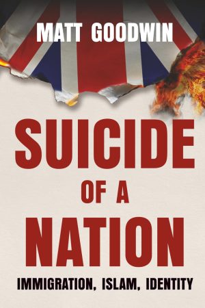 Suicide of a Nation by Matt Goodwin